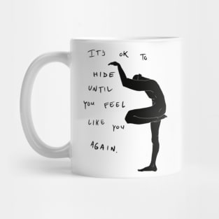 Edgy slogan that boosts your self confidence Mug